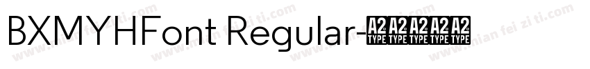 BXMYHFont Regular字体转换